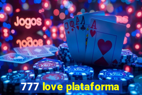 777 love plataforma